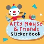 Egér karakter sapkában, ollóval és ragasztóval, valamint csiga figura színes háromszögekkel díszített háttér előtt, „Arty Mouse & Friends Sticker Book” felirattal