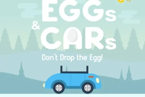 Kék autó tojással a tetején, erdős háttérrel és szöveggel: EGGs & CARs, Dont Drop the Egg