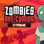 Színes grafikán egy zombi rémisztő arccal látható, háttérben két árnyékkal, az előtérben pedig a Zombies are coming Xtreme felirattal